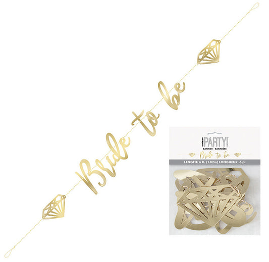 "BRIDE TO BE" GOLD FOIL BANNER 1.82M (6')